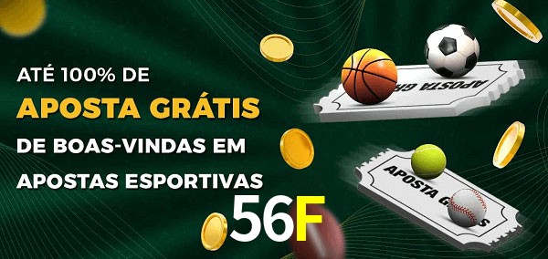56F Ate 100% de Aposta Gratis