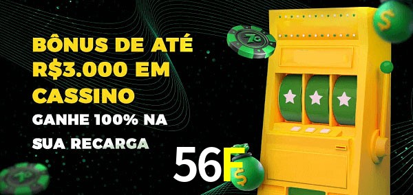 56F melhor bônus de depósito